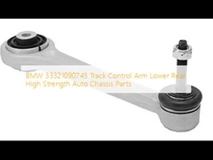 BMW 33321090745 แขนควบคุมเส้นทางด้านล่างด้านหลัง ความแข็งแรงสูง อะไหล่ชัสซี่รถยนต์